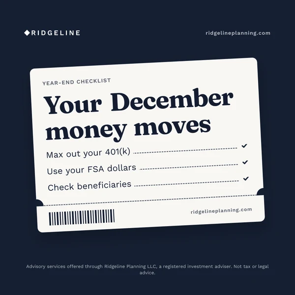 A Ridgeline Planning post drawn as a ticket, Your December money moves, with three year-end steps