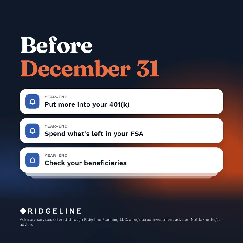 Before December 31, three year-end reminders, in the Ridgeline Planning brand
